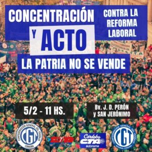 Arranca en Córdoba el Plan de Lucha contra la Reforma Laboral - CTA